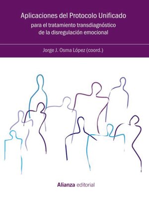 cover image of Aplicaciones del Protocolo Unificado para el tratamiento transdiagnóstico de la disregulación emocional